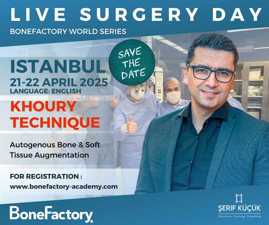 LIVE SURGERY DAYS: 21 - 22 APRIL 2025 or 17 - 18 NOVEMBER 2025 IN ISTANBUL